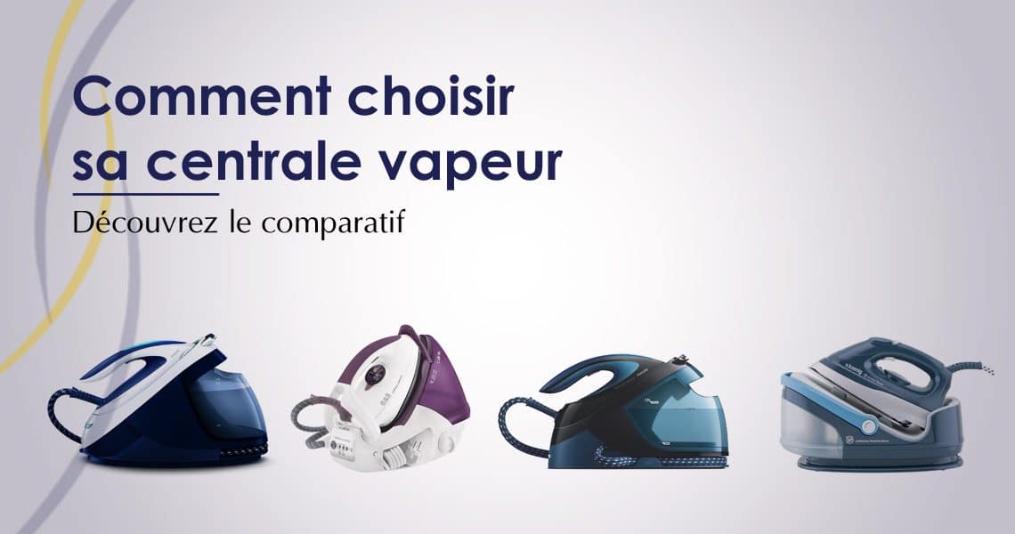 comparatif centrale vapeur